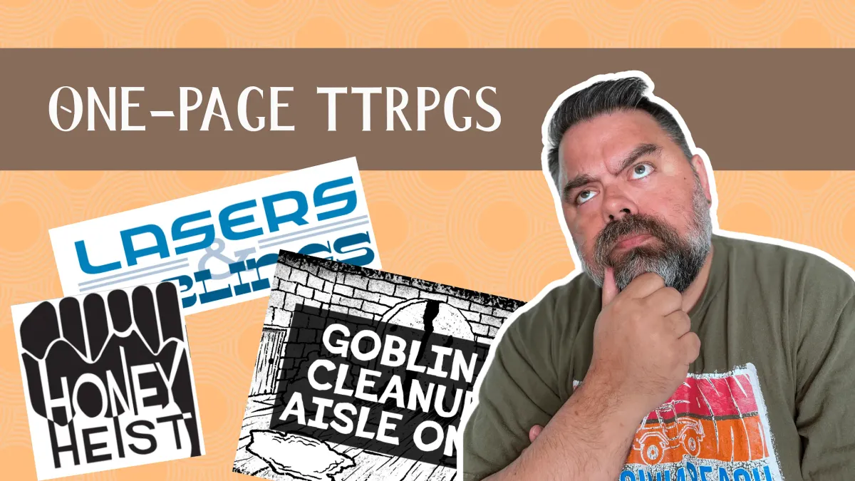 One-Page TTRPGs, Why They Might Be Exactly What You Need